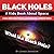 Black Holes: A Kids Book Ab...