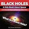 Black Holes: A Ki...