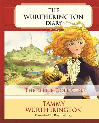 The Little Doll Girl (The Wurtherington Diary #1)