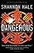 Dangerous