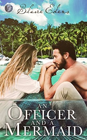 An Officer and a Mermaid (Falling in Deep Collection)
