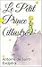 Le Petit Prince (illustré) by Antoine de Saint-Exupéry Le Petit Prince (illustré) by Antoine de Saint-Exupéry