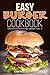 Easy Burger Cookbook
