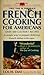 French Cooking for Americans by Louis Diat