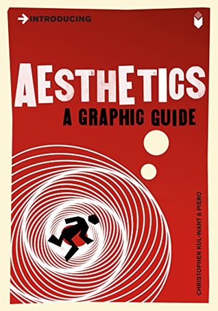 Introducing Aesthetics: A Graphic Guide (Graphic Guides)