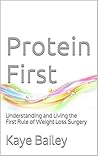 Protein First by Kaye Bailey