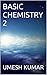 BASIC CHEMISTRY 2 by Umesh Kumar