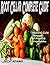 Root Cellar Complete Guide: Natural Cold Storage of Fruits & Vegetables: Principles of Root Cellar Success ;Low-Cost Methods of Growing Fruits & Vegetables (Gardening Guides Book 2)