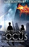 Shifting Focus (Nora Tress, #1)