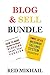 BLOG & SELL - 2016 (2 in 1 bundle): Learn to blog and learn to sell your information products via webinar