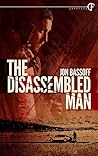 The Disassembled Man