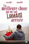 La meilleure chose qui me soit (jamais) arrivée by Laura Tait