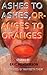 Ashes to Ashes, Oranges to Oranges