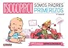 ¡Socorro! Somos padres primerizos by Juan Carlos Bonache