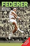 Roger Federer: The Definitive Biography