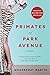 Primates of Park Avenue
