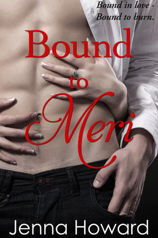 Bound to Meri