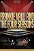 Frankie Valli and the Four Seasons Unauthorized & Uncensored (All Ages Deluxe Edition with Videos)