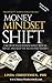 Money Mindset Shift by Linda Christensen