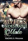 The Alpha's Undesirable Mate