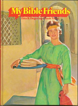 My Bible Friends Book Three (Hardcover)