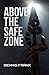 Above The Safe Zone
