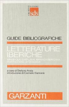 Letterature iberiche: Spagnola, catalana, ispanoamericana, portoghese, brasiliana (Strumenti di studio) (Italian Edition)