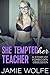 She Tempted Her Teacher: A ...