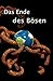 Das Ende des Bösen (German Edition)