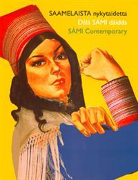 Saamelaista nykytaidetta - Dala Sami daidda - Sámi Contemporary