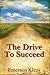 THE DRIVE TO SUCCEED by Emerson Klees