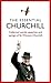 The Essential Churchill: Great Sayings of Winston Churchill