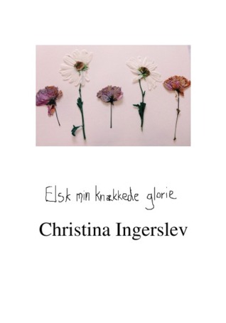 Elsk min knækkede glorie