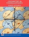 Geometry & Tesselations Unit Study Geometry & Tesselations Unit Study