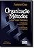 Organização & Métodos - Uma Visão Holística