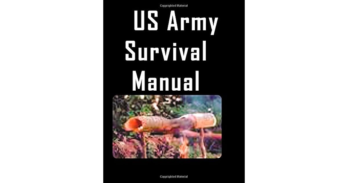 The US Army Survival Manual by Anonymous