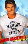 Don't Hassel the Hoff by David Hasselhoff