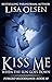 Kiss Me When the Sun Goes D...