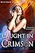 Caught In Crimson (Sword of...