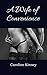 A Wife of Convenience: 2 Book Bundle: Marriage of Convenience Erotica