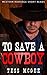 To Save a Cowboy (Cowboy Romance Short Reads #2)
