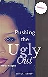 Pushing the Ugly ...