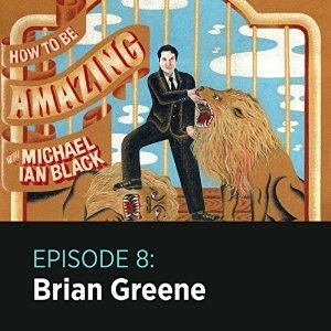 How To Be Amazing with Brian Greene (Audiobook)