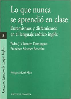 Lo que nunca se aprendió en clase, eufemismos y disfemismos en el lenguaje erótico inglés
