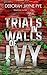 Trials in Walls of Ivy