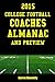 2015 College Football Coaches Almanac and Preview: The Ultimate Guide to College Football Coaches and Their Teams for 2015
