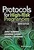 Protocols for High-Risk Pregnancies: An Evidence-Based Approach
