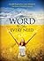Word For Your Every Need: Godly Inspiration and Wisdom for Daily Christian Living