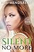 Silent No More (Silent, #1)