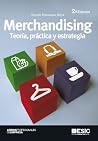 Merchandising. Teoría, práctica y estrategia Book cover for Merchandising. Teoría, práctica y estrategia